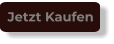 Jetzt Kaufen