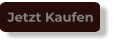Jetzt Kaufen