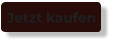 Jetzt kaufen